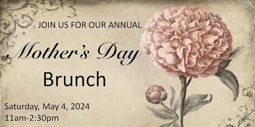 Honoring Mothers: A Brunch of Remembrance and Celebration primary image