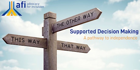 Supported Decision Making - A pathway to independence primary image