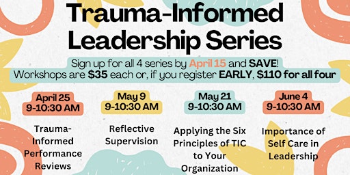 Trauma-Informed Leadership Series (Includes all four workshops) primary image