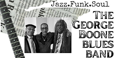 Jazz Funk Soul featuring The George Boone Blues Band