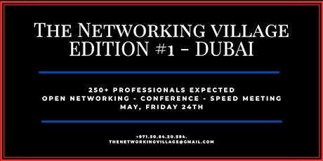 The Networking Village Dubai - Edition #1