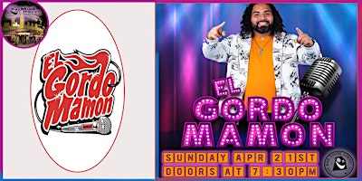 El Gordo Mamon live in San Diego @ The World Famous Mad House Comedy Club! primary image