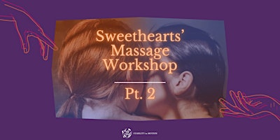 Hauptbild für Sweethearts Massage Lessons Pt. 2