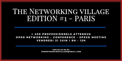 Primaire afbeelding van The Networking Village Paris - Edition #1