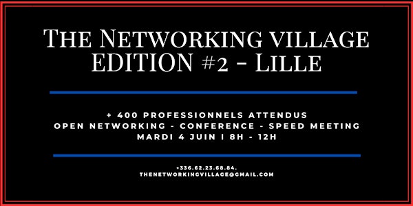 The Networking Village Lille - Edition #2