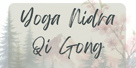 Yoga Nidra and Qi Gong