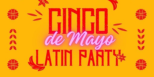 Imagem principal do evento Cinco de Mayo Latin Party