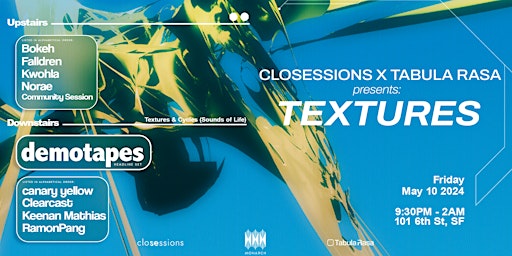 Imagem principal do evento closessions & Tabula Rasa pres: Textures (Demotapes Headline)