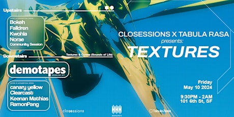 closessions & Tabula Rasa pres: Textures (Demotapes Headline)