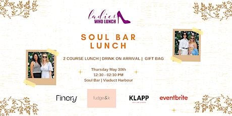 Ladies Who Lunch - Soul Bar