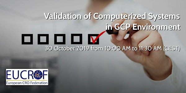 Validation of Computerized Systems in GCP Environment