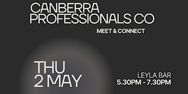 Canberra professionals co | meet & connect - May 2024