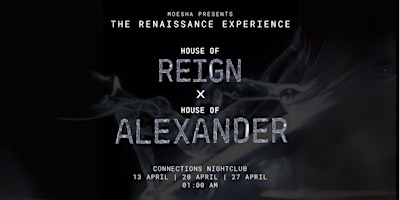 Primaire afbeelding van House of Reign x House of Alexander - The Renaissance Experience - 27/04/24