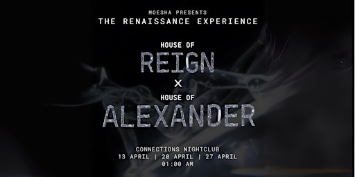 Hauptbild für House of Reign x House of Alexander - The Renaissance Experience - 27/04/24