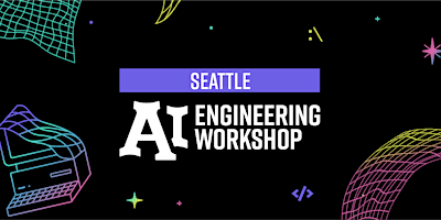 Imagem principal do evento AI Engineering Workshop Series - Seattle Edition