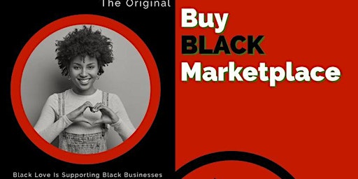 Immagine principale di THE BUY BLACK MARKETPLACE   MAY 4 ,2024 -  11 AM- 5 pm 