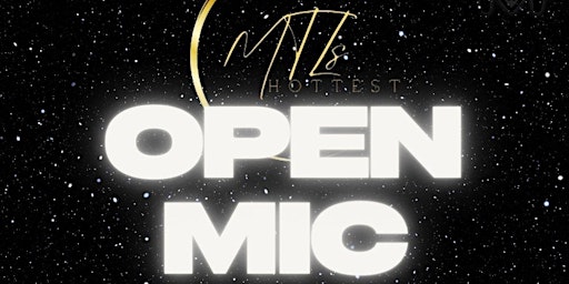 Mtlz Hottest Open Mic primary image