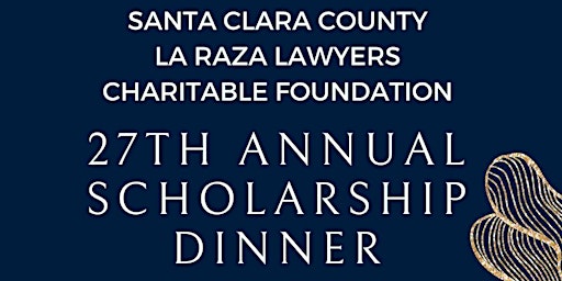 Imagen principal de La Raza Lawyers Charitable Foundation's 27th Annual Scholarship Dinner