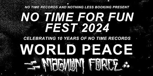 NO TIME FOR FUN FEST 2024 primary image