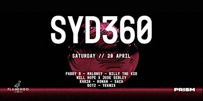 Imagem principal do evento Prism Presents SYD360 Part II x Flamingo Saturdays