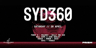 Primaire afbeelding van Prism Presents SYD360 Part II x Flamingo Saturdays