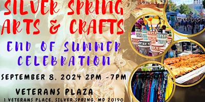 Imagen principal de Silver Spring Arts & Crafts End Of Summer Celebration @ Veterans Plaza