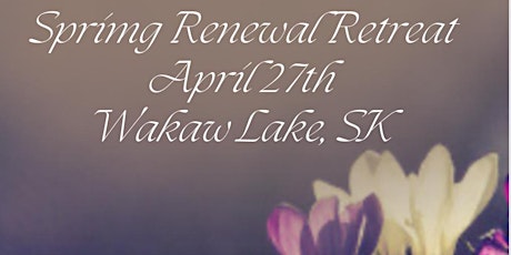 Spring Renewal Retreat