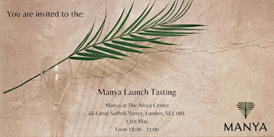 Immagine principale di Manya Batch 5 Launch: Private Tasting w/ African wine tasting 