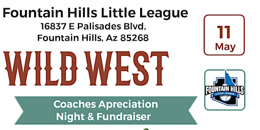 Imagem principal de Fountain Hills Little League Wild West Coaches Appreciation Night & Fundraiser