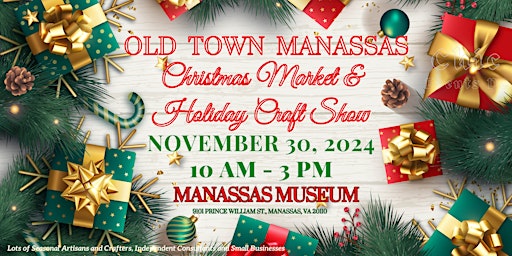 Primaire afbeelding van Old Town Manassas Christmas Fair and Holiday Craft Show @ Manassas Museum