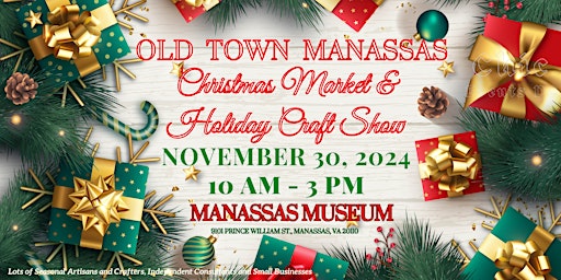 Old Town Manassas Christmas Fair and Holiday Craft Show @ Manassas Museum primary image