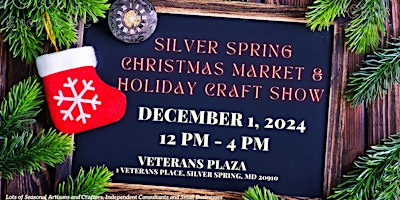 Imagen principal de Silver Spring Christmas Market and Holiday Craft Fair @ Veterans Plaza