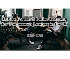 Hauptbild für Future Forward: Online Learning for Tomorrow's Leaders in the UK