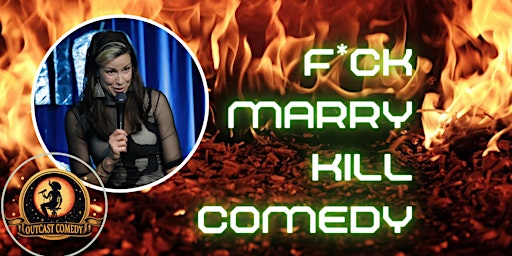 Imagem principal do evento F*ck Marry Kill! Stand Up Comedy + Game Show