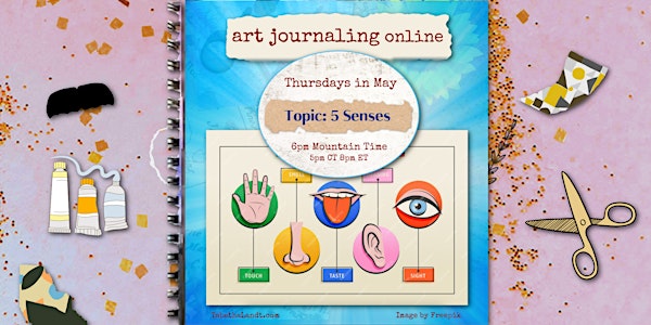 Art Journaling: The Senses