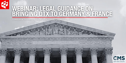Imagem principal do evento Webinar: Legal guidance on bringing DTx to Germany & France with CMS