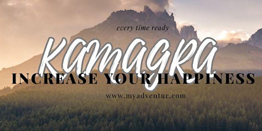 Kamagra Shop Online to Increase Your Happiness #Myadventur.com  primärbild