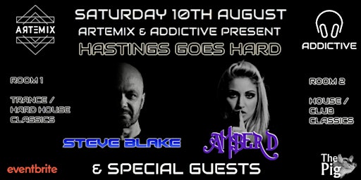 Hauptbild für ARTEMIX & ADDICTIVE PRESENTS..... HASTINGS GOES HARD WITH AMBER D & STEVE BLAKE