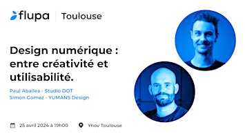 Imagem principal do evento [FLUPA Toulouse] Design numérique : entre créativité et utilisabilité