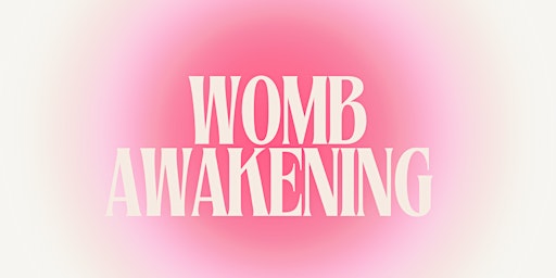 Imagem principal do evento WOMB AWAKENING CEREMONY