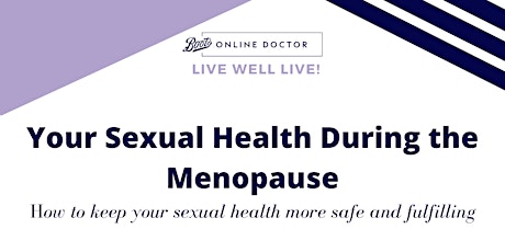 Imagen principal de Live Well LIVE! Your Sexual Health during the Menopause