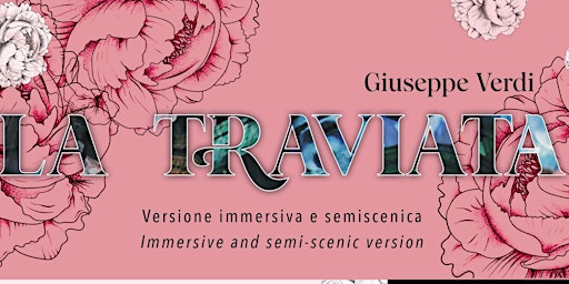 Hauptbild für LA TRAVIATA in versione immersiva e semiscenica