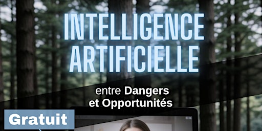 Primaire afbeelding van Intelligence artificielle : entre Dangers et Opportunités
