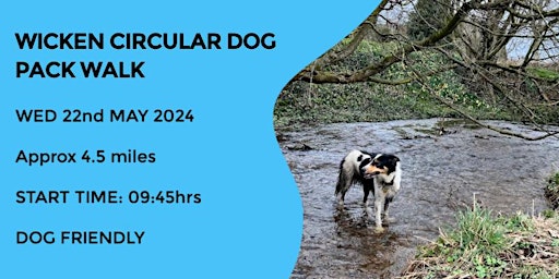 Imagem principal do evento WICKEN CIRCULAR  DOG PACK WALK | 4.5 MILES | GRADE: EASY | NORTHANTS