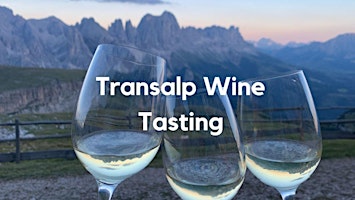 Imagem principal do evento Wine and Wanderlust- A Transalp Wine-tasting Evening