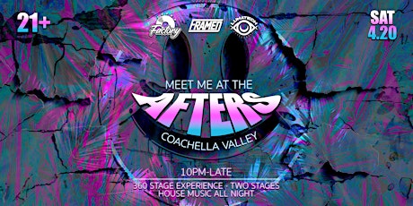 Meet Me at the Afters: ‘Chella Edition