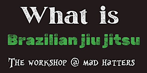 Primaire afbeelding van Learn What Is Brazilian Jiu Jitsu