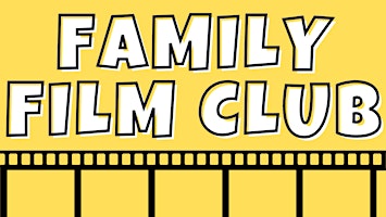 Drop in Family Film Club @ Stratford Library primary image