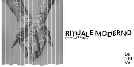 RITUALE MODERNO - Shapes of a culture