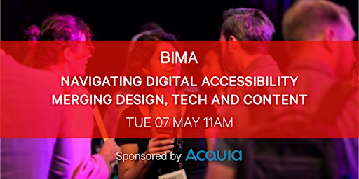 Imagem principal do evento BIMA Navigating Digital Accessibility | Merging Design, Tech, and Content